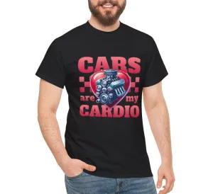 Cars are my Cardio Cotton Tee