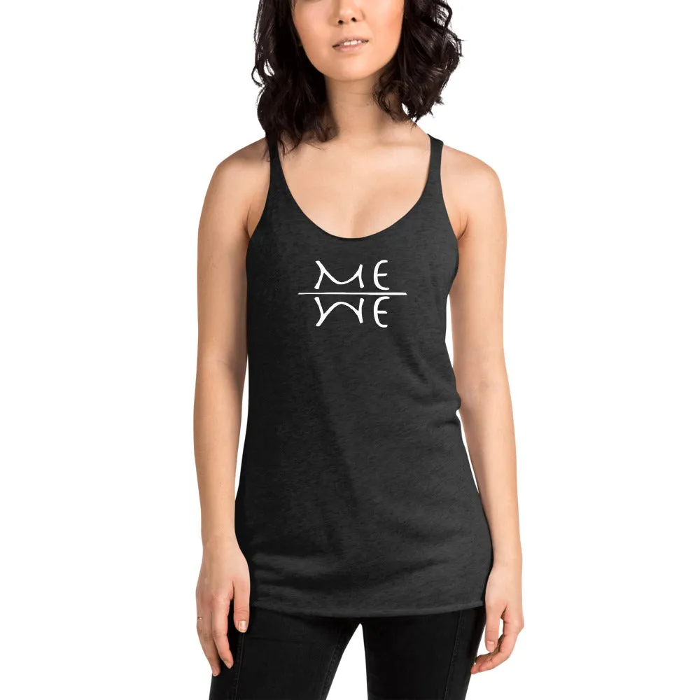 ME WE - Women's Racerback Tank, All colours