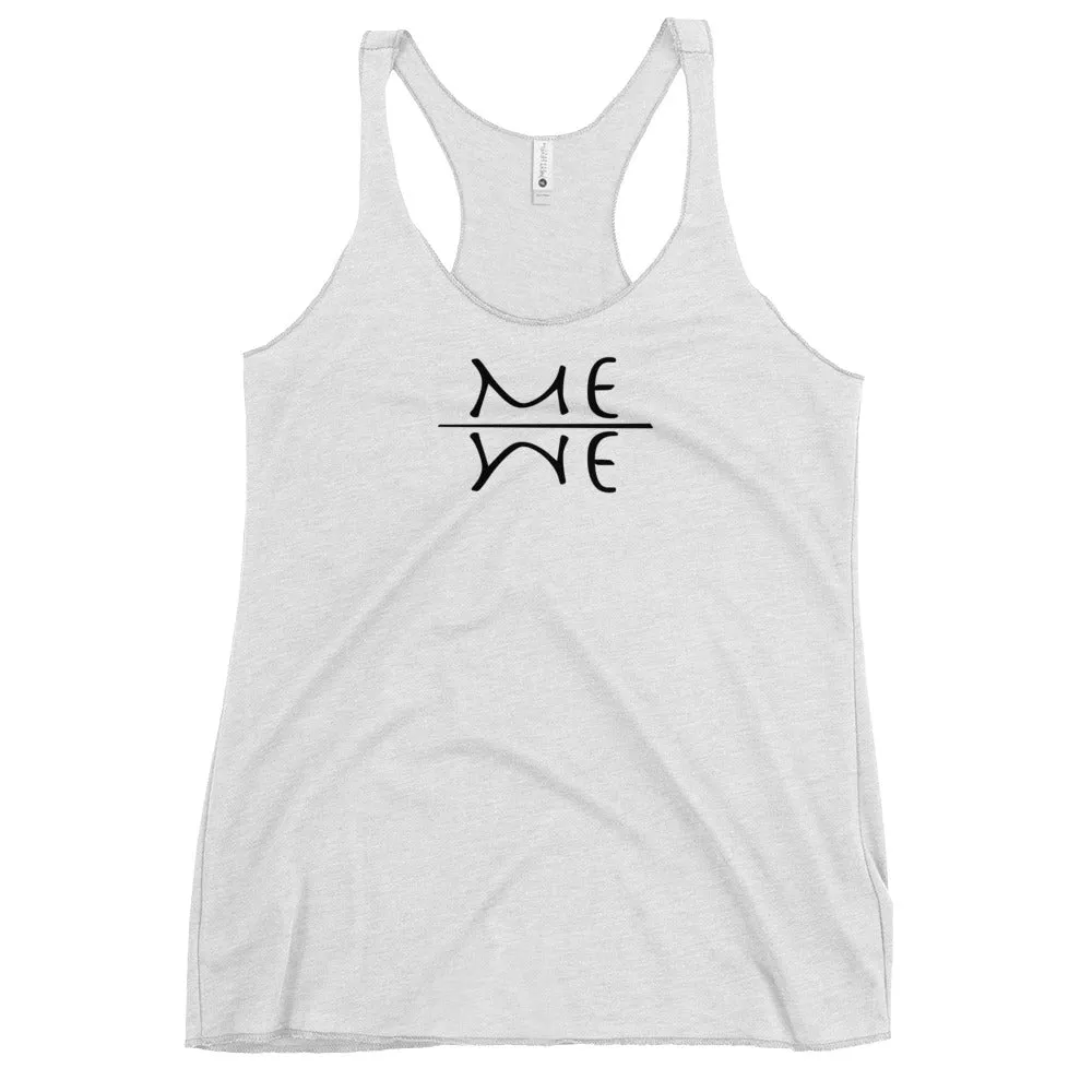 ME WE - Women's Racerback Tank, All colours